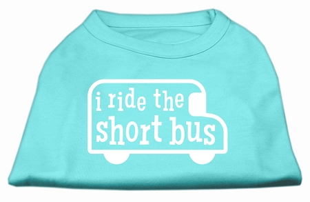 I ride the short bus Screen Print Shirt Aqua XXL